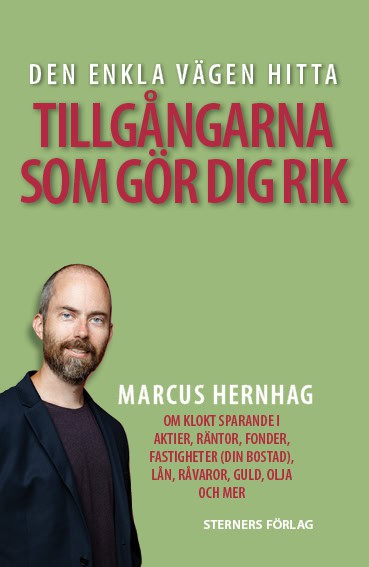 Marcus Hernhag : Den enkla vägen hitta tillgångarna som gör dig rik