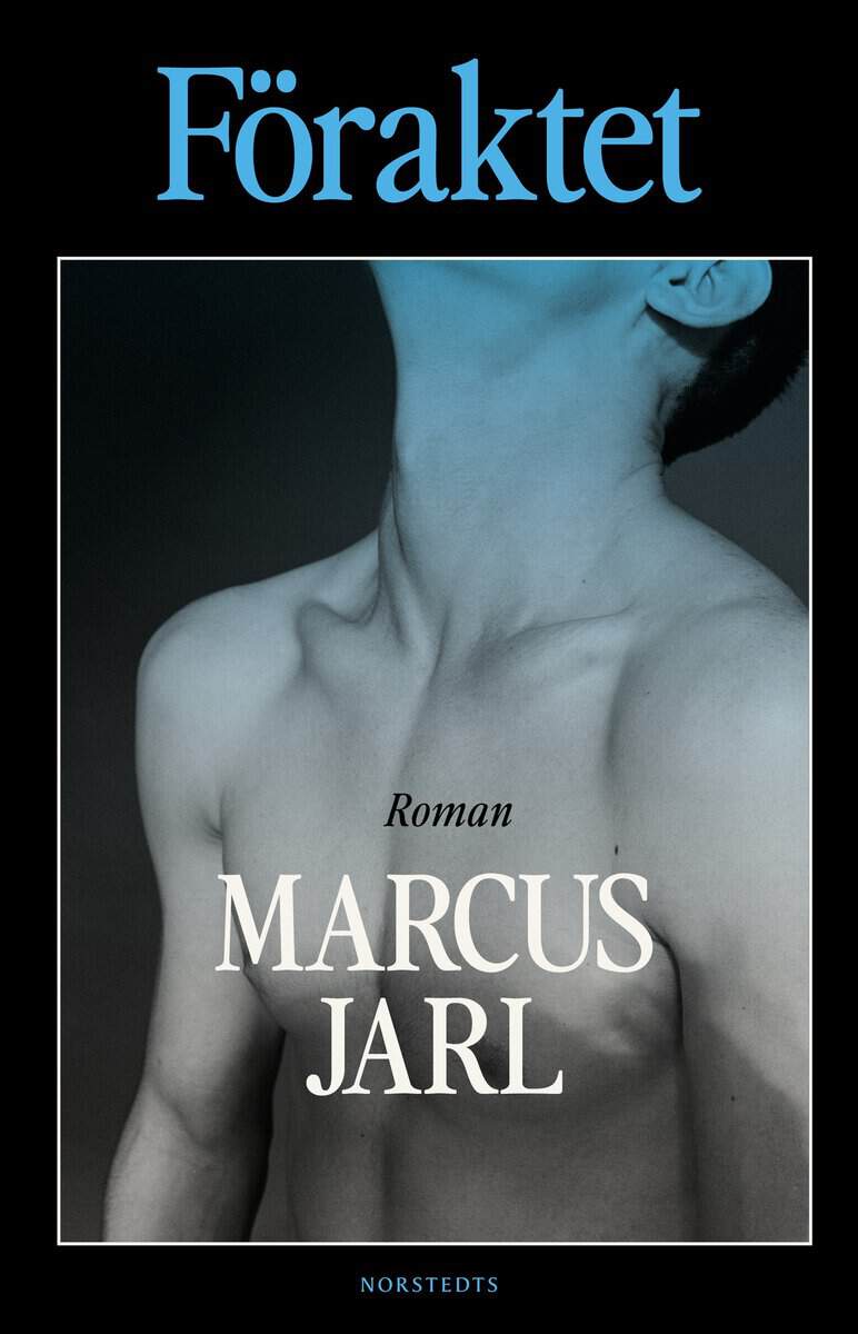 Marcus Jarl : Föraktet