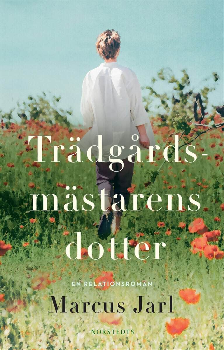 Marcus Jarl : Trädgårdsmästarens dotter
