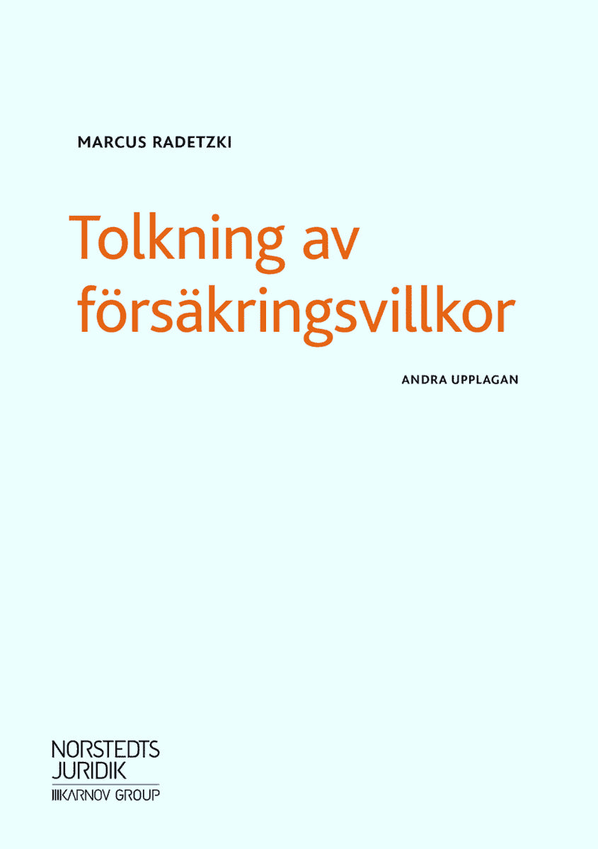 Marcus Radetzki : Tolkning av försäkringsvillkor