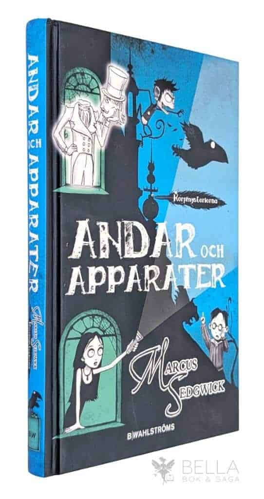 Marcus Sedgwick : Andar och apparater - Korpmysterierna - Bok 2