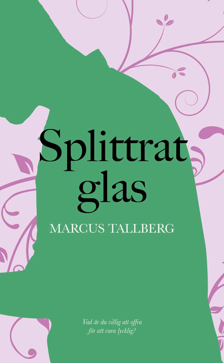 Marcus Tallberg : Splittrat glas