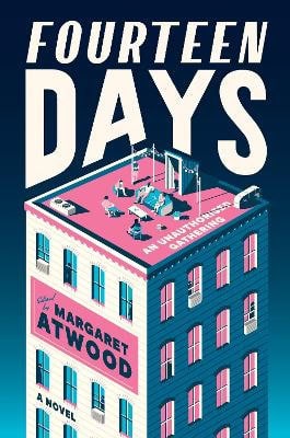 Margaret Atwood : Fourteen days