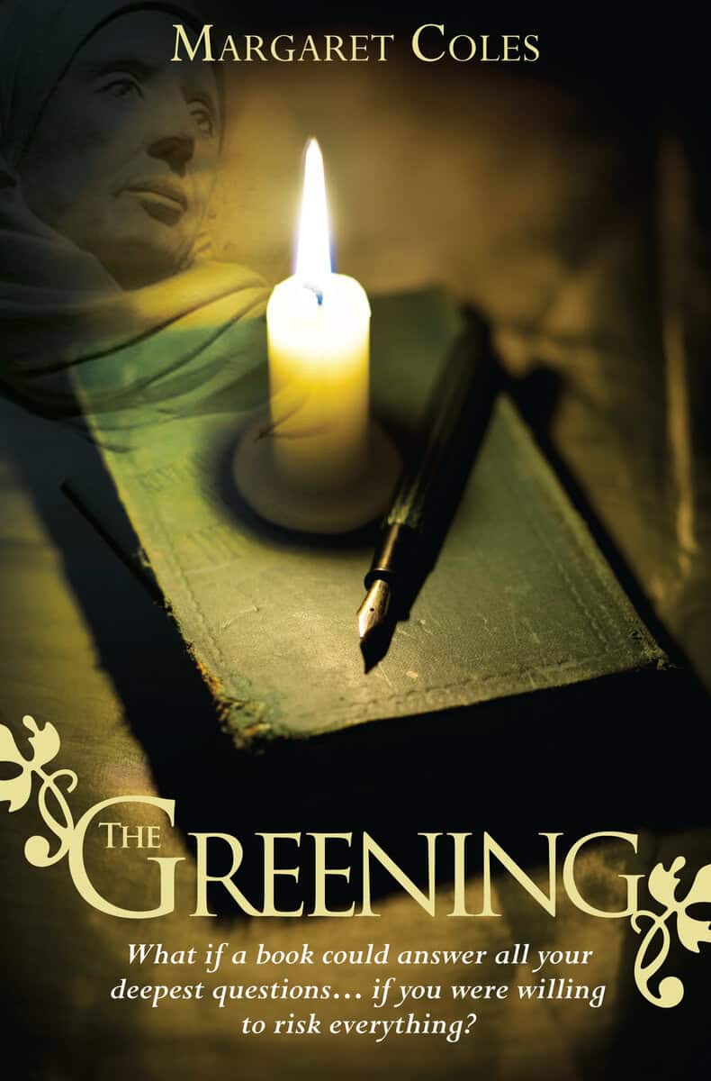 Margaret Coles : Greening - what if a book could answer all your deepest questions... if you