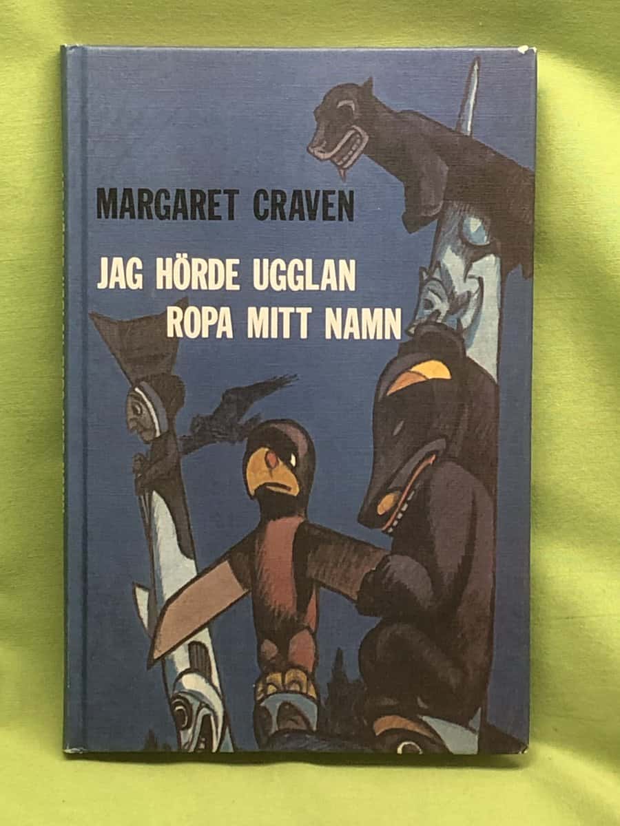Margaret Craven : Jag hörde ugglan ropa mitt namn