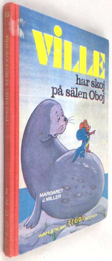 Margaret J Miller : Ville har skoj på sälen Oboj