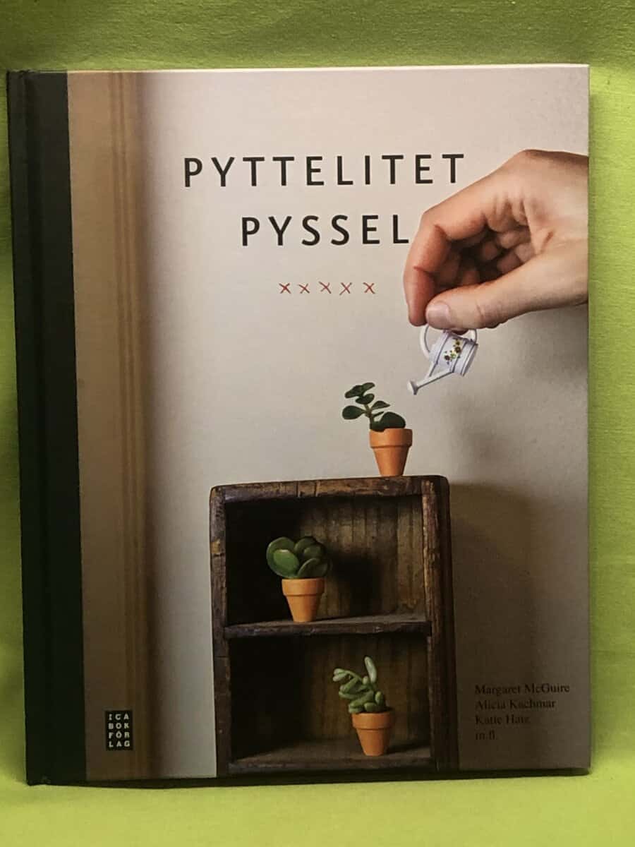 Margaret McGire ; Alicia Kachmar ; Katie Hatz : Pyttelitet pyssel