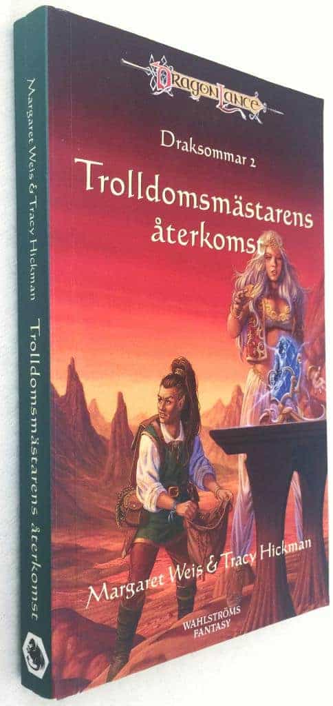 Margaret Weis ; Tracy Hickman : Trolldomsmästarens återkomst - Draksommar 2 - DragonLance
