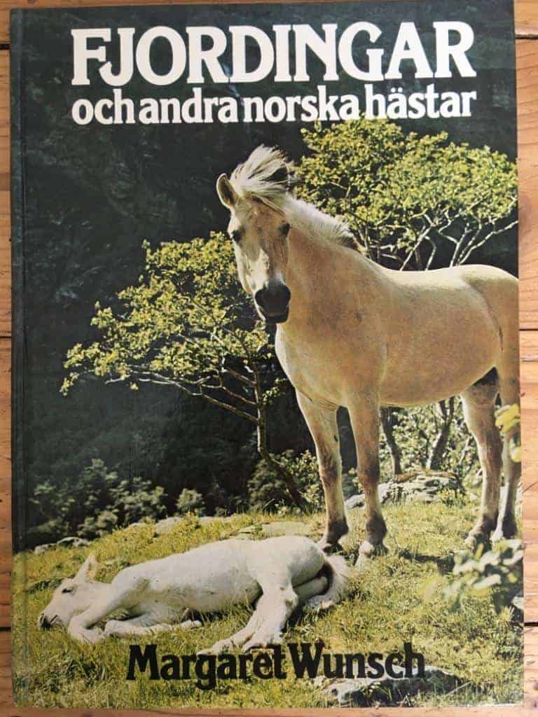 Margaret Wunsch : Fjordingar och andra norska hästar