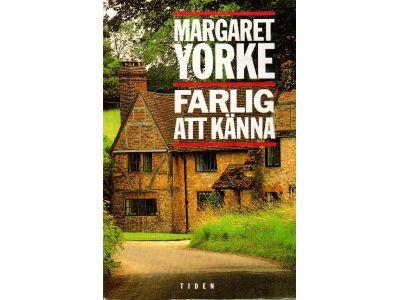 Margaret Yorke : Farlig att känna