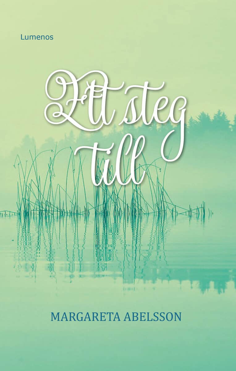 Margareta Abelsson : Ett steg till