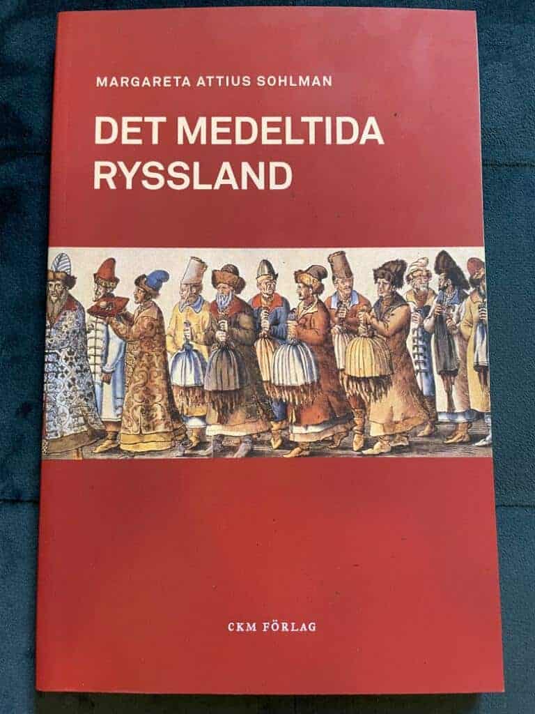 Margareta Attius Sohlman : Det medeltida Ryssland
