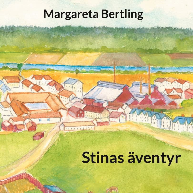 Margareta Bertling : Stinas äventyr