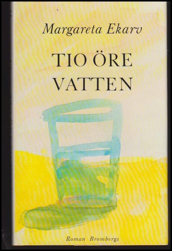 Margareta Ekarv : Tio öre vatten