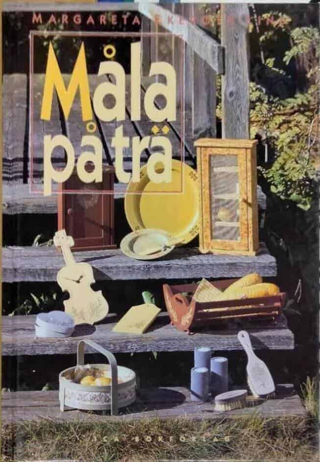 Margareta Ekeroth-Lind : Måla på trä