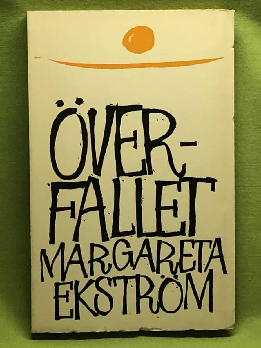 Margareta Ekström : Överfallet