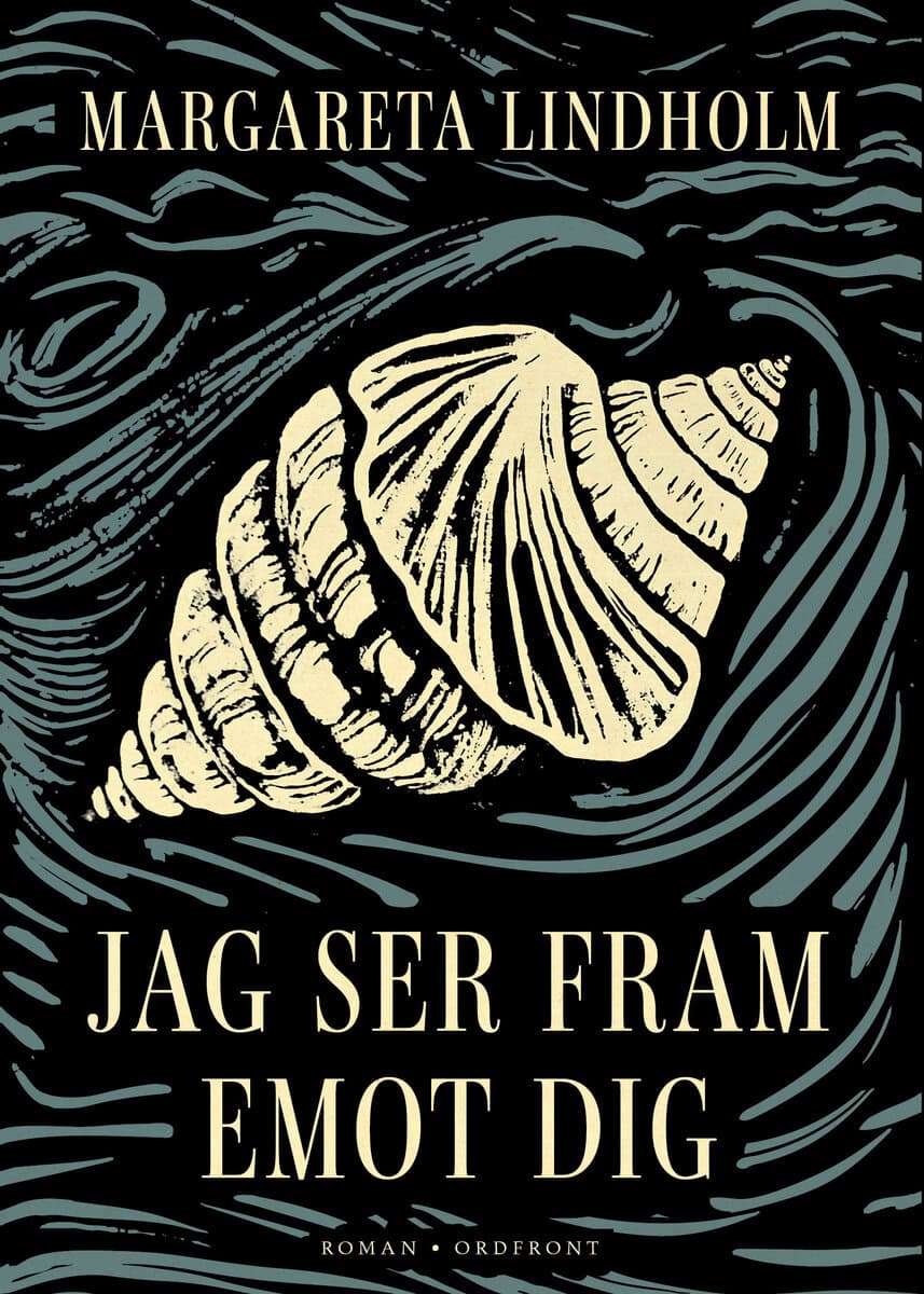 Margareta Lindholm : Jag ser fram emot dig