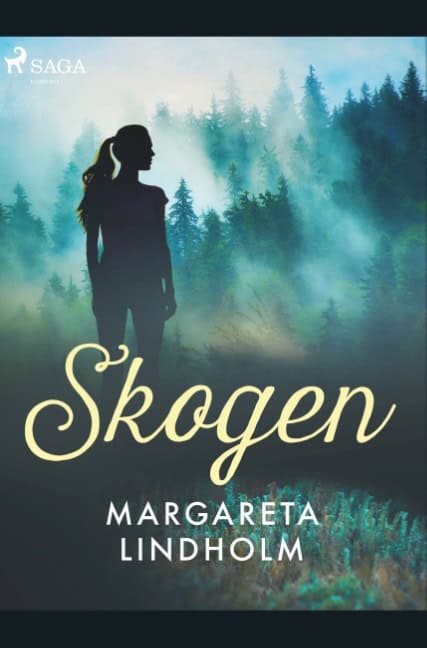 Margareta Lindholm : Skogen