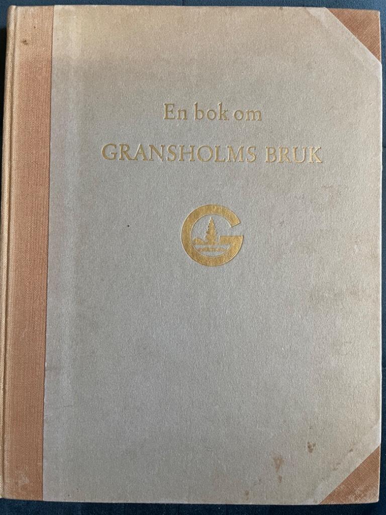 Margareta Myhrman : En bok om Gransholms bruk