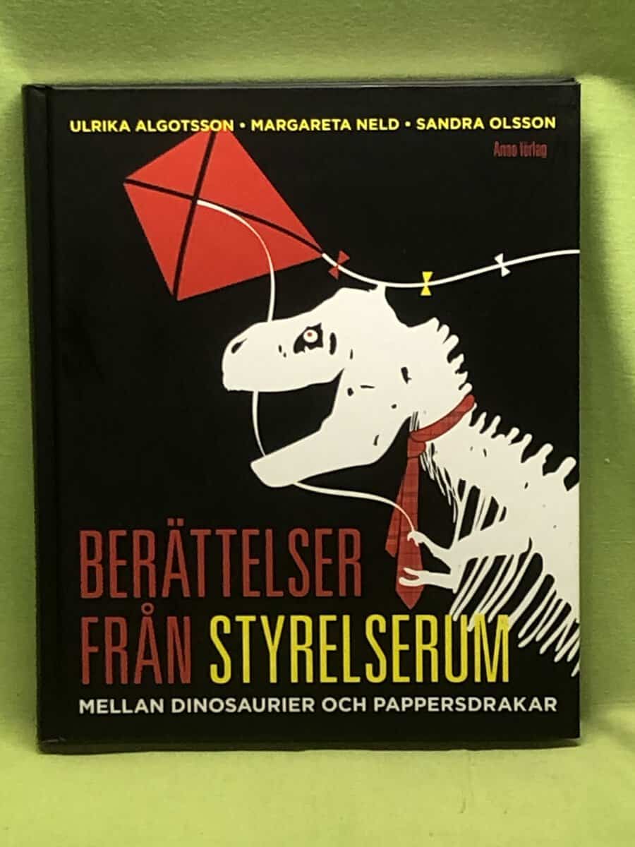 Ulrika Algotsson, Margareta Neld, Sandra Olsson : Berättelser från styrelserum