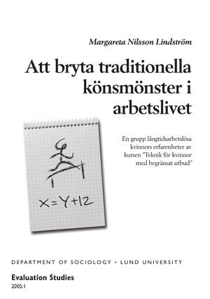 Margareta Nilsson-Lindström : Att bryta traditionella könsmönster i arbetslivet