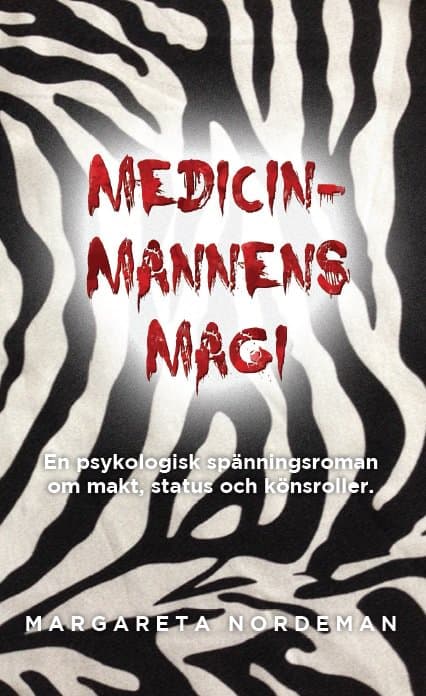 Margareta Nordeman : Medicinmannens Magi