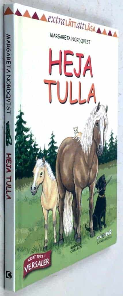 Margareta Nordqvist : Heja Tulla - Djurkompisar