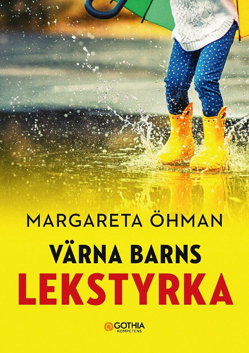Margareta Öhman : Värna barns lekstyrka