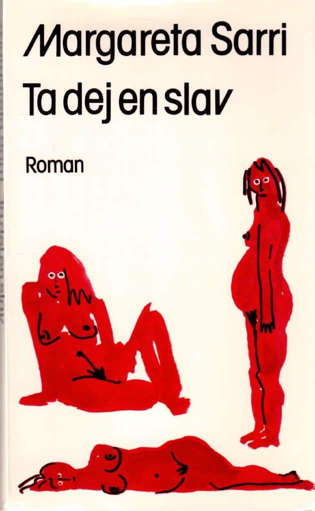 Margareta Sarri : Ta dej en slav