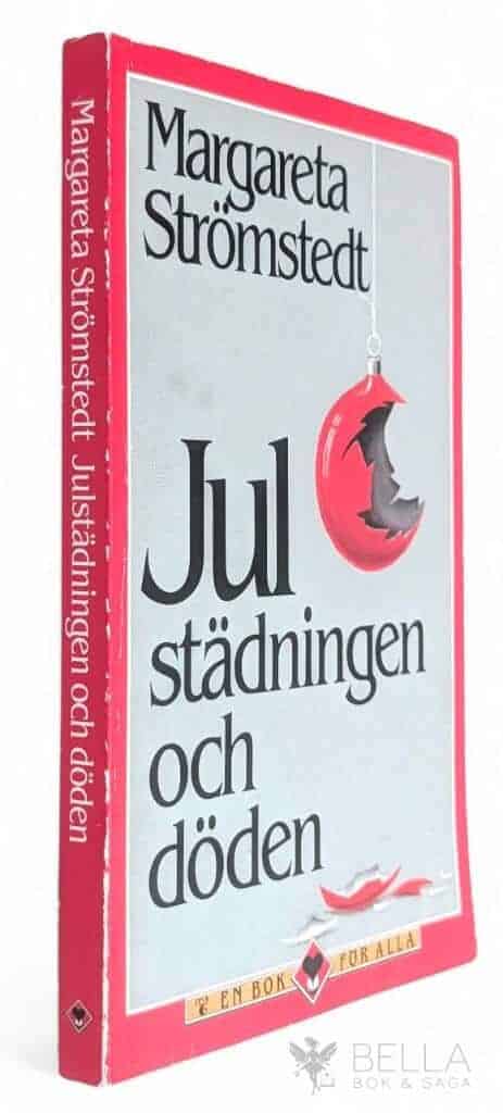 Margareta Strömstedt : Julstädningen och döden