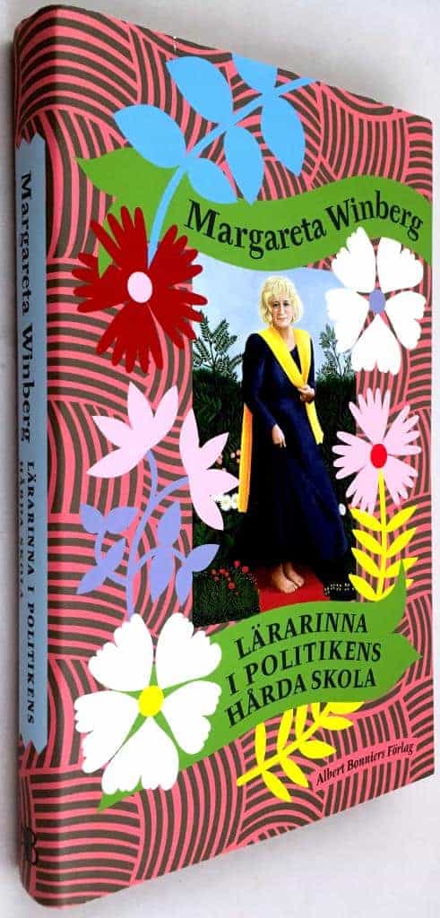 Margareta Winberg : Lärarinna i politikens hårda skola