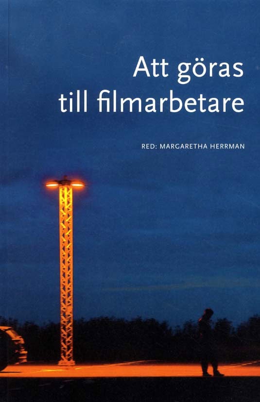 Margaretha Herrman : Att göras till filmarbete