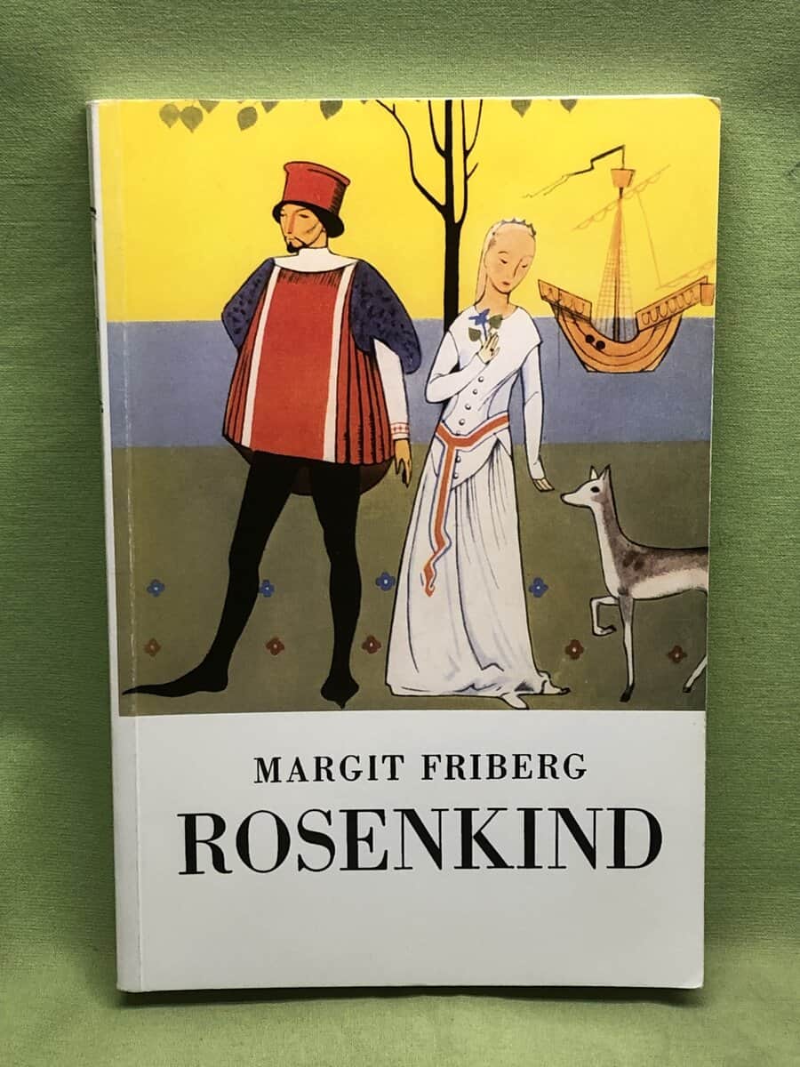 Margit Friberg : Rosenkind