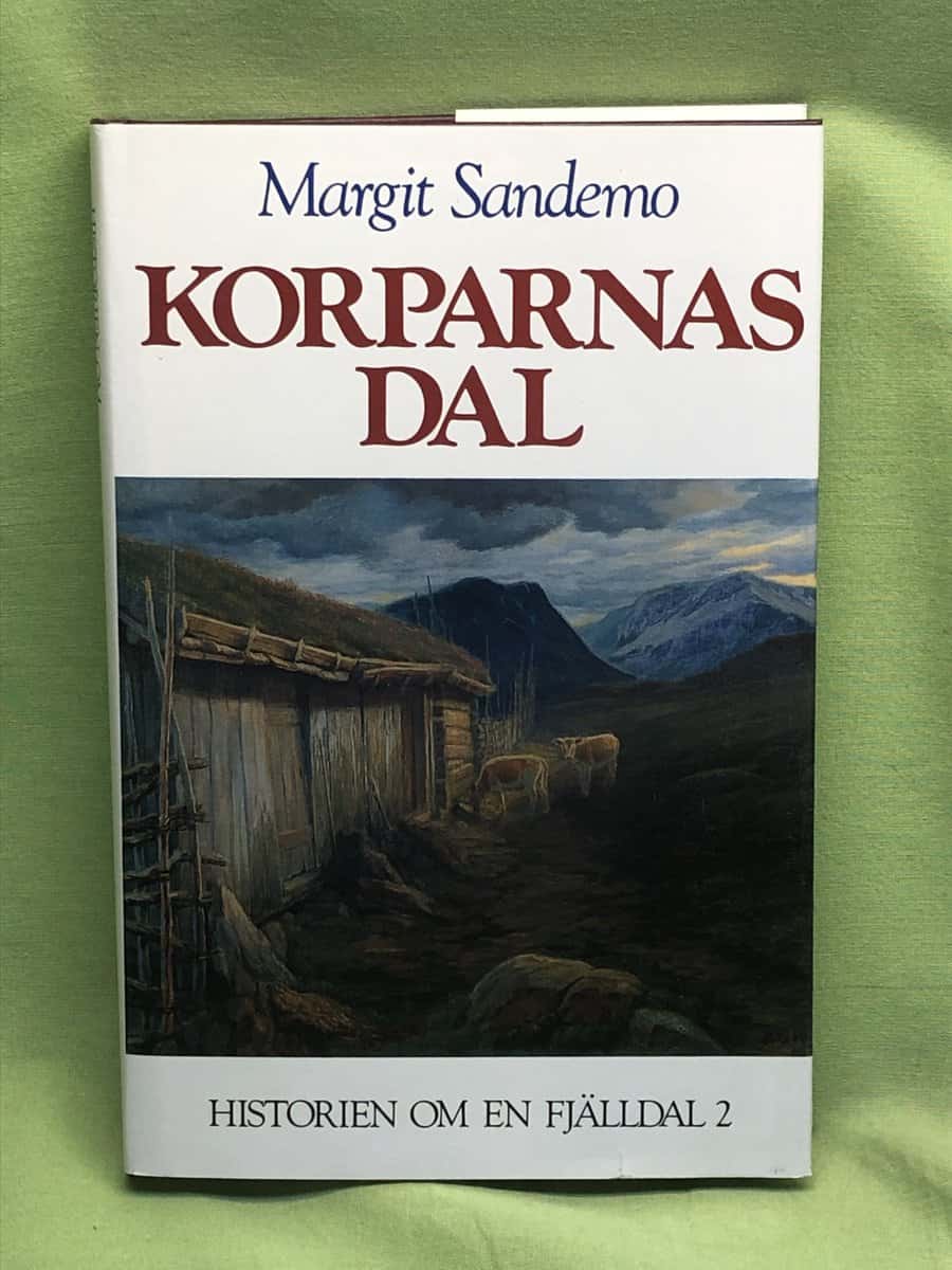 Margit Sandemo : Historien om en fjälldal 2