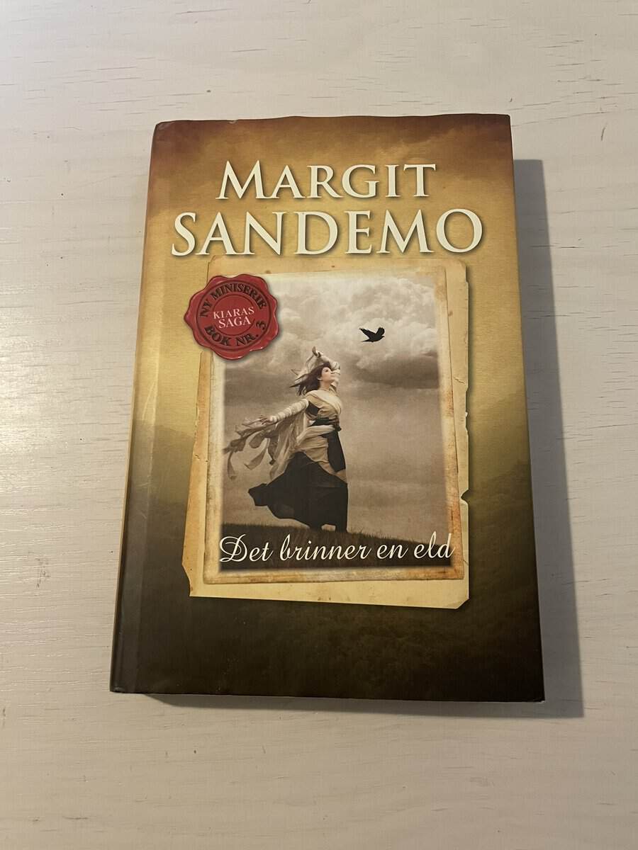 Margit Sandemo : Kiaras saga 3 - Det brinner en eld