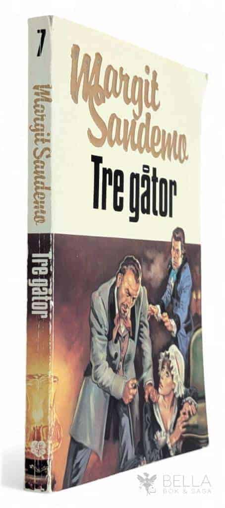 Margit Sandemo : Tre gåtor - Sandemoserien - Bok 13