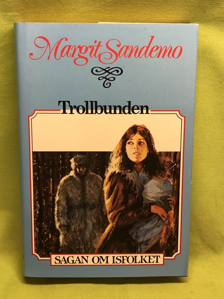 Margit Sandemo : Trollbunden - Sagan om Isfolket nr 1
