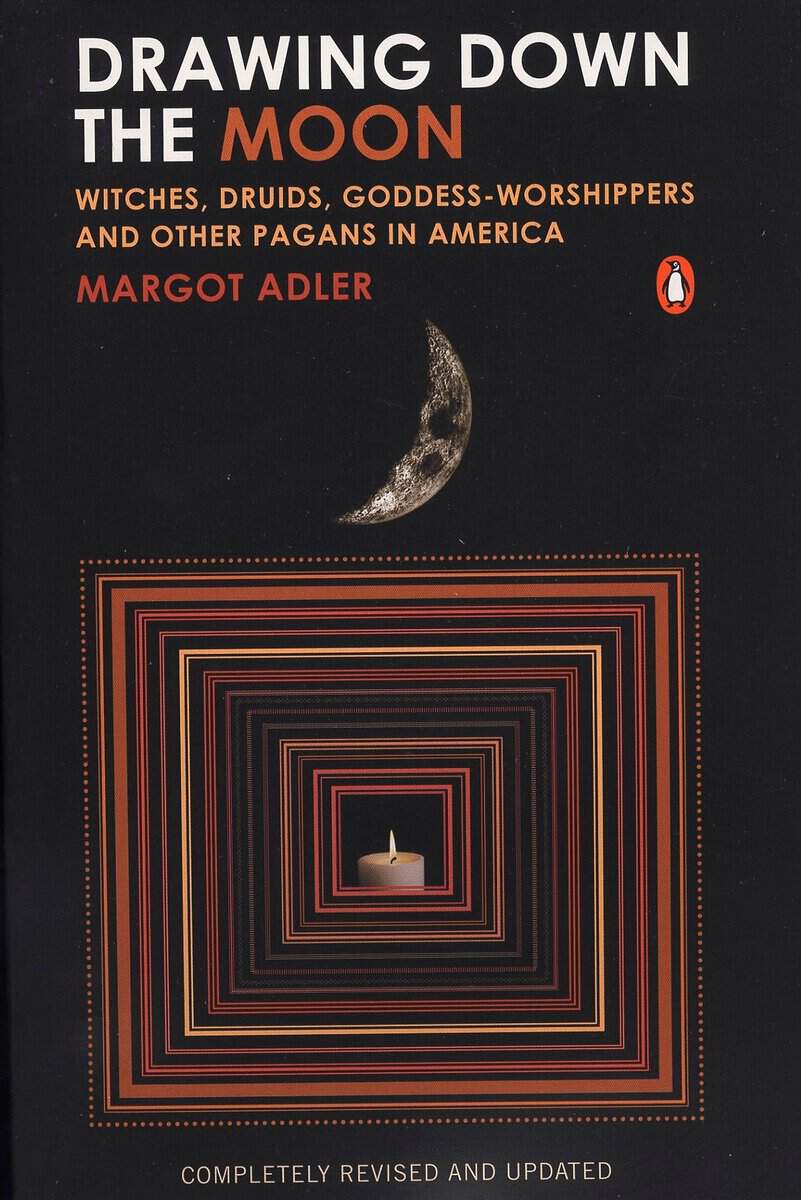 Margot Adler : Drawing down the moon