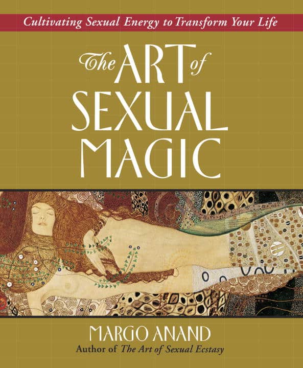 Margot Anand : Art Of Sexual Magic