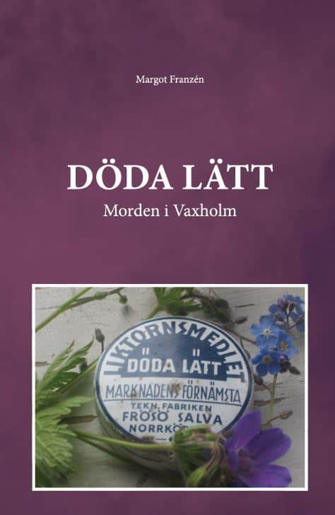 Margot Franzén : Döda lätt