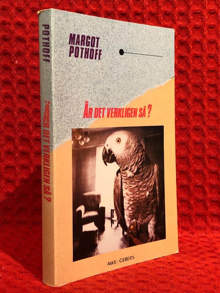 Margot Pothoff : Är det verkligen så?