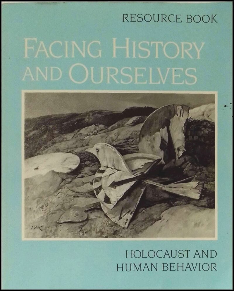 Margot Stern Strom : Facing history and ourselves