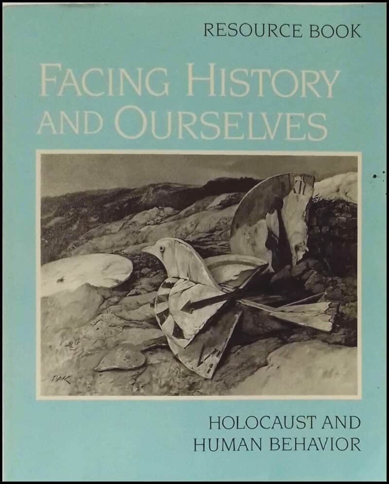 Margot Stern Strom : Facing history and ourselves