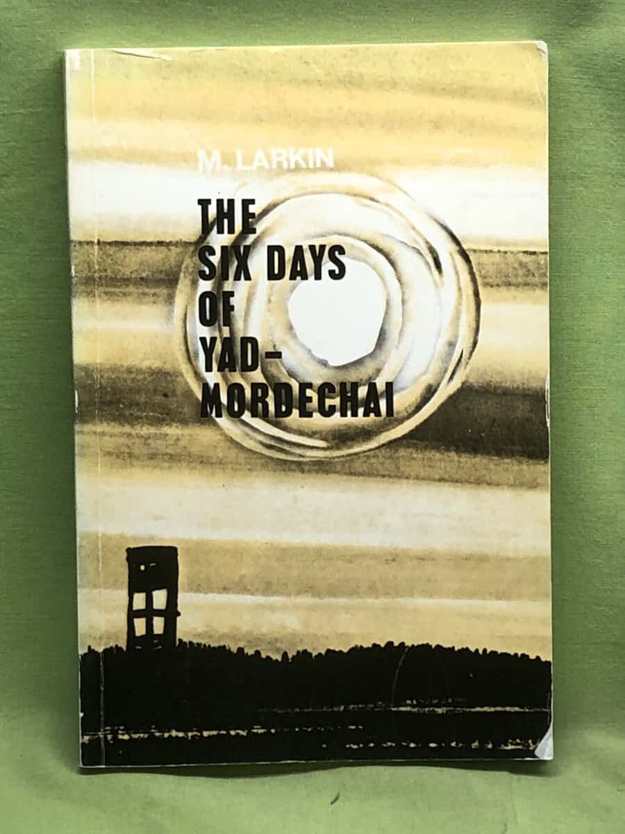 Margret Larkin : The six days of Yad-Mordechai