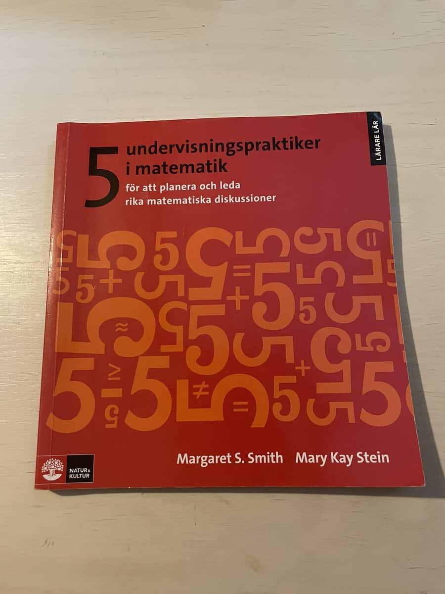 Margret Schwan Smith : 5 undervisningspraktiker i matematik