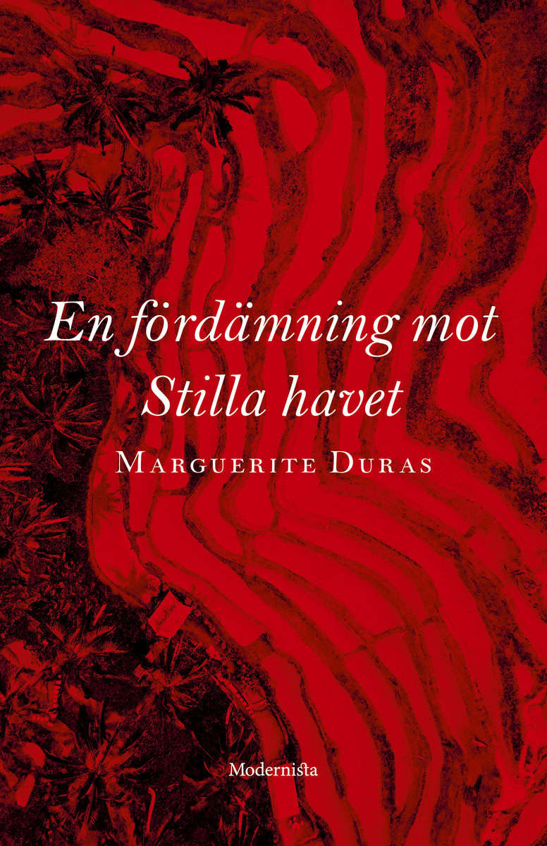 Marguerite Duras : En fördämning mot Stilla havet