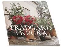 Marguerite Walfridson : Trädgård i kruka