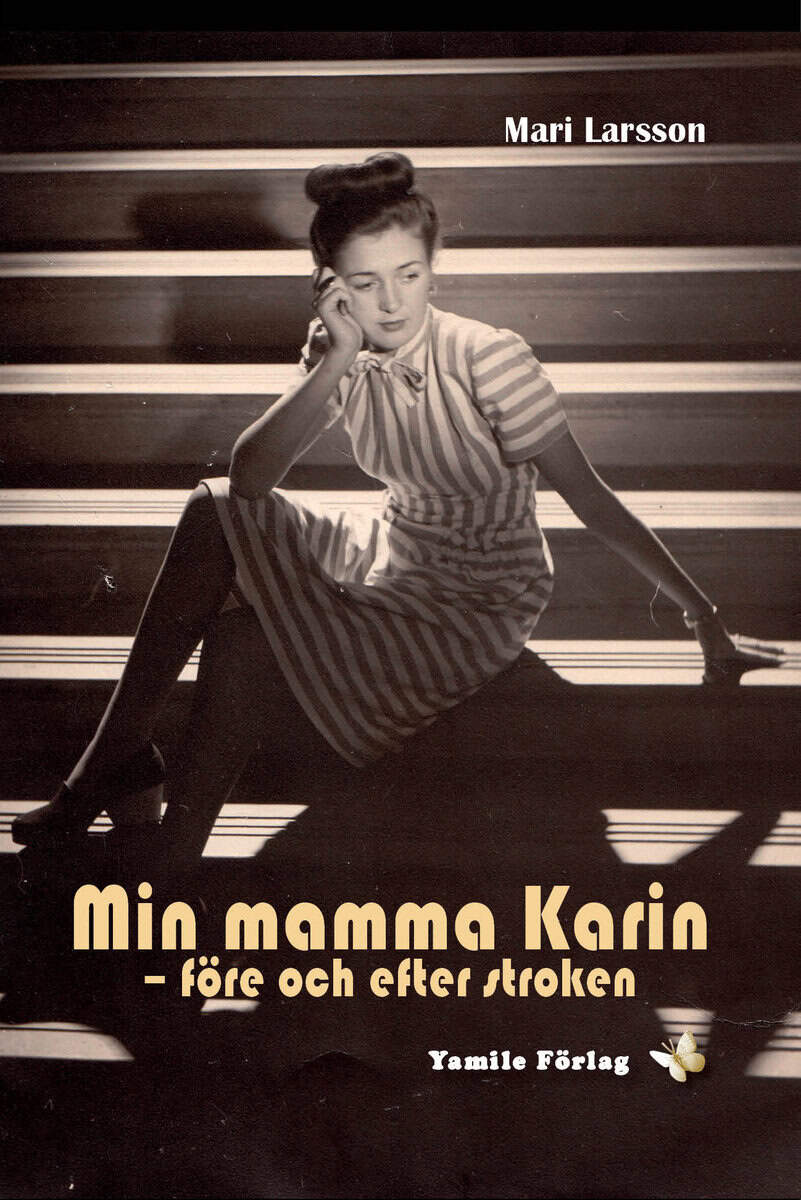 Mari Larsson : Min mamma Karin