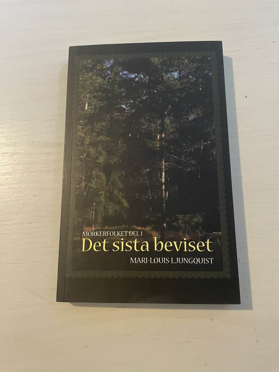 Mari-Louis Ljungquist : Det sista beviset