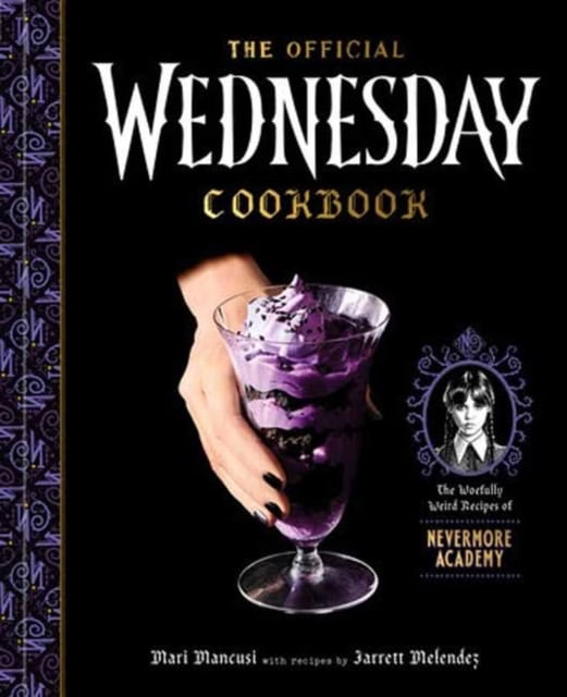Mari Mancusi : The Official Wednesday Cookbook